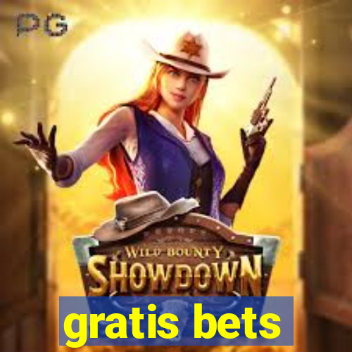 gratis bets